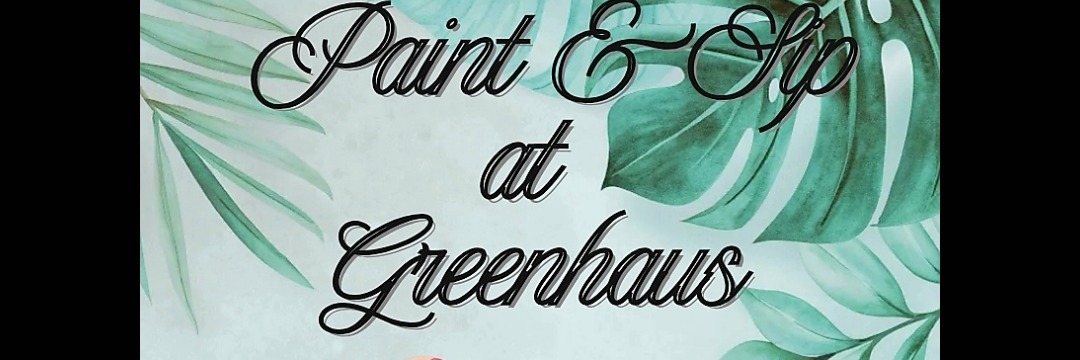Galentine Paint n Sip at Greenhaus