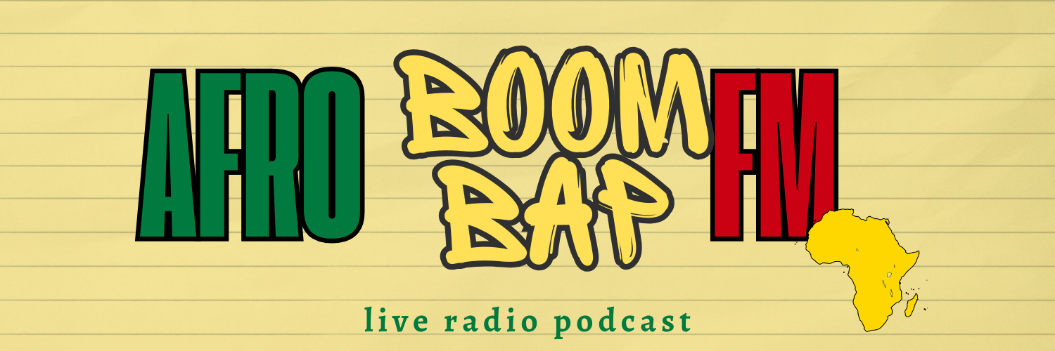 Afro Boom Bap FM: Episode 3
