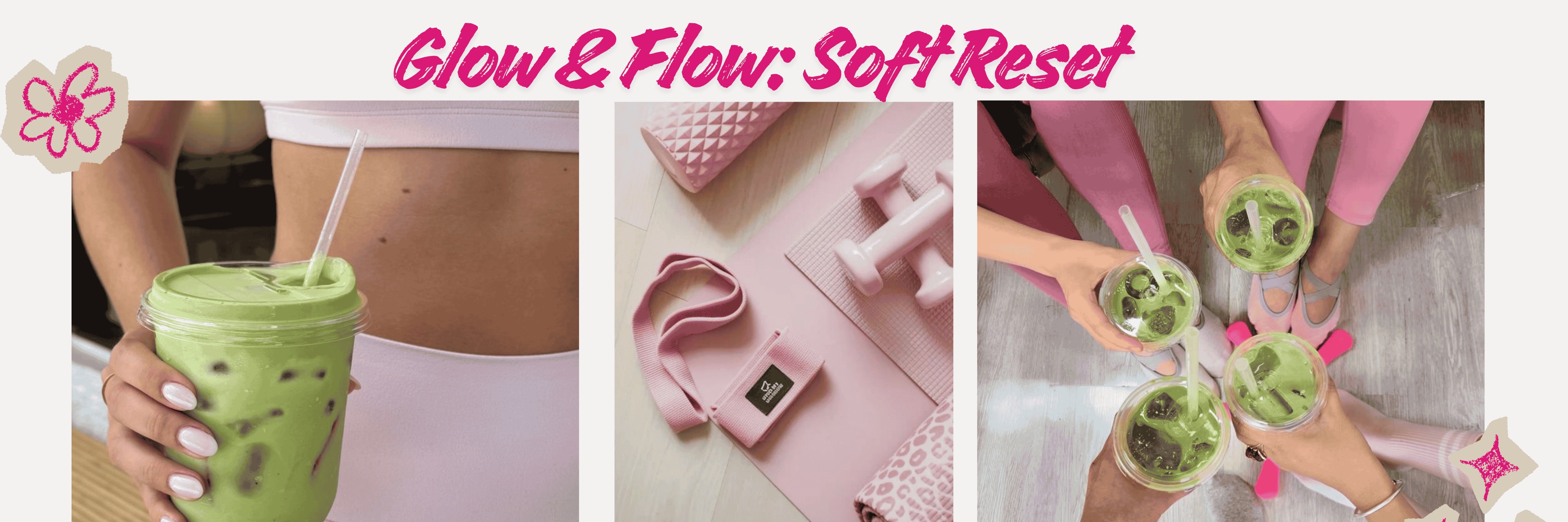 Glow & Flow: Soft Reset — Pilates, Matcha & Korean Beauty