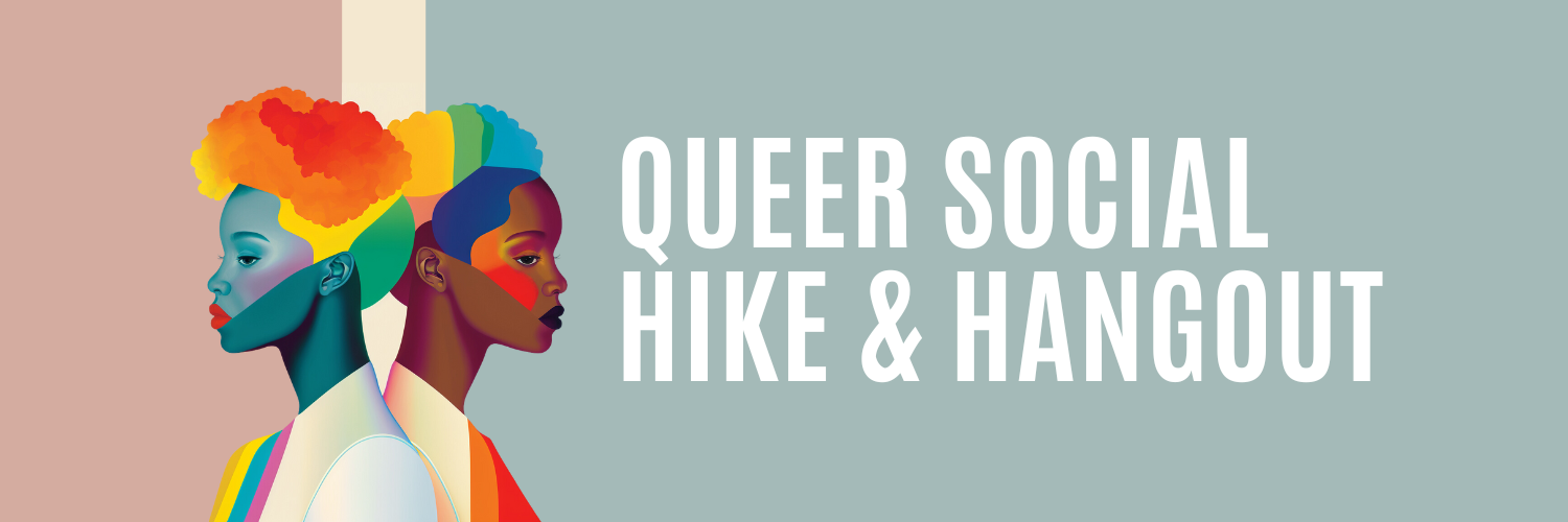 Queer Social Hike & Hangout