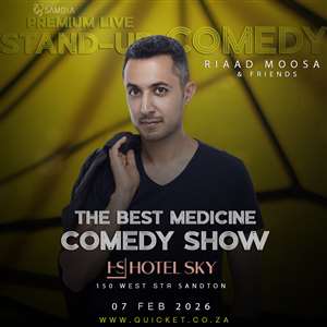 The Best Medicine Comedy Show ft Riaad Moosa LIVE in Johannesburg at HOTEL SKY, Sandton 07 Feb 2026