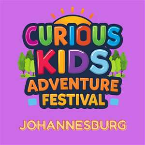 Curious Kids Adventure Festival - JHB