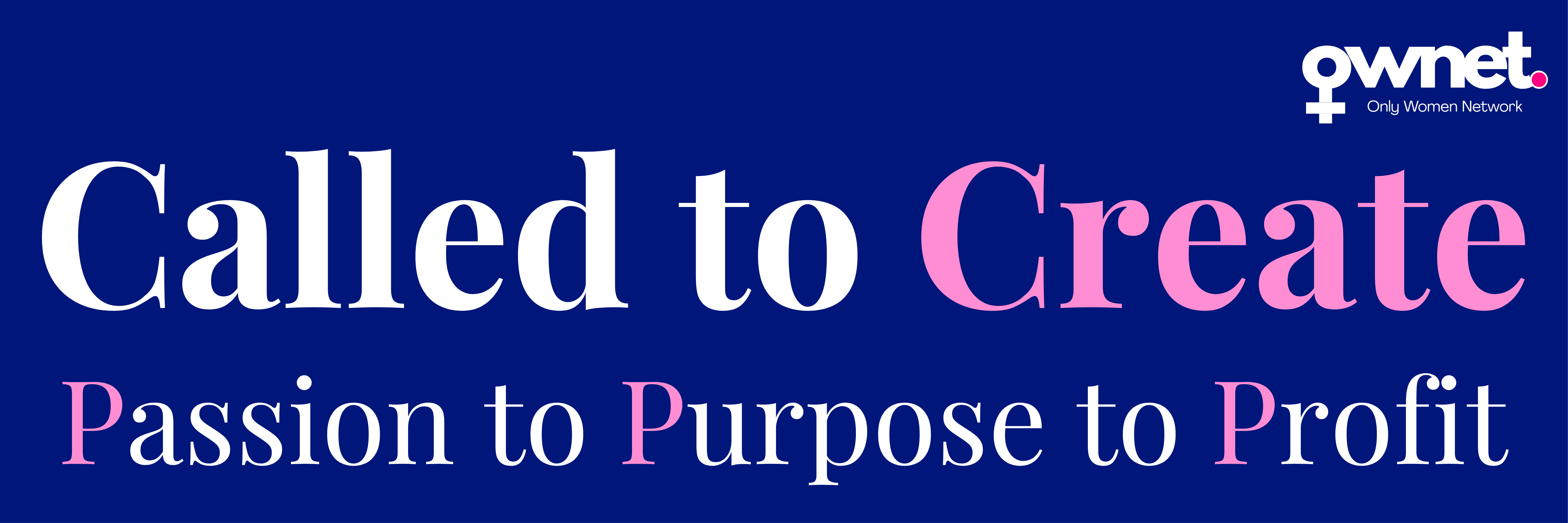 Called to Create - Passion to Purpose to Profit