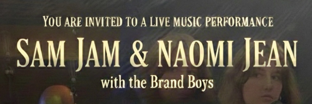 Sam Jam & Naomi Jean