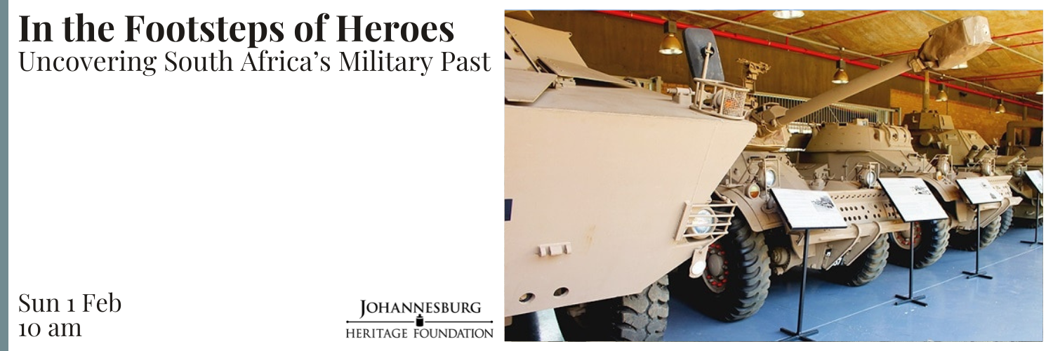 In the Footsteps of Heroes – Uncovering South Africa’s Military Past
