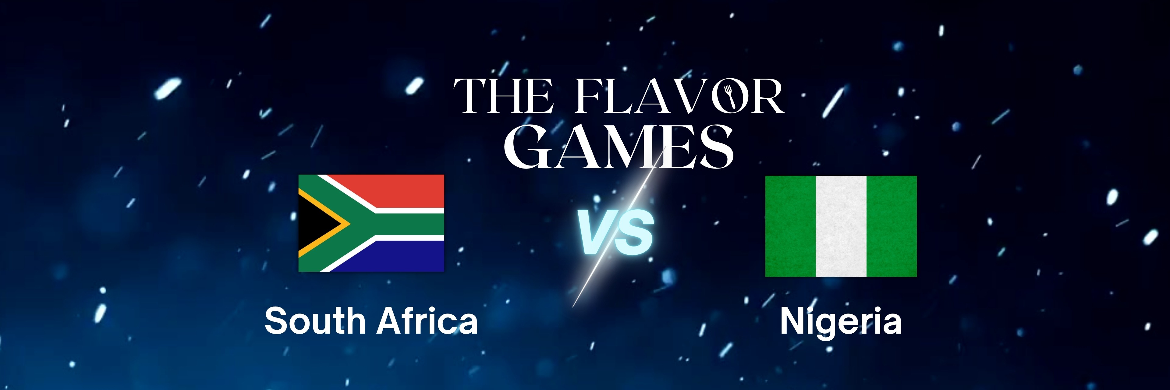 The Flavor Games: South Africa vs Nigeria - Food Competition