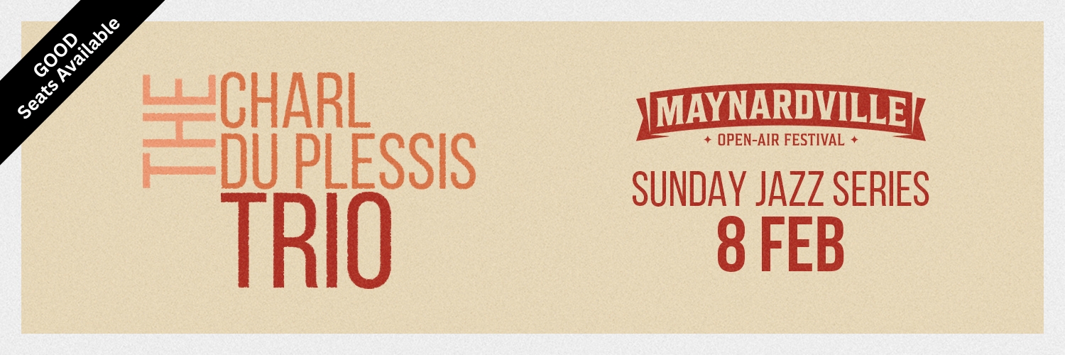 Maynardville 2026: The Charl du Plessis Trio