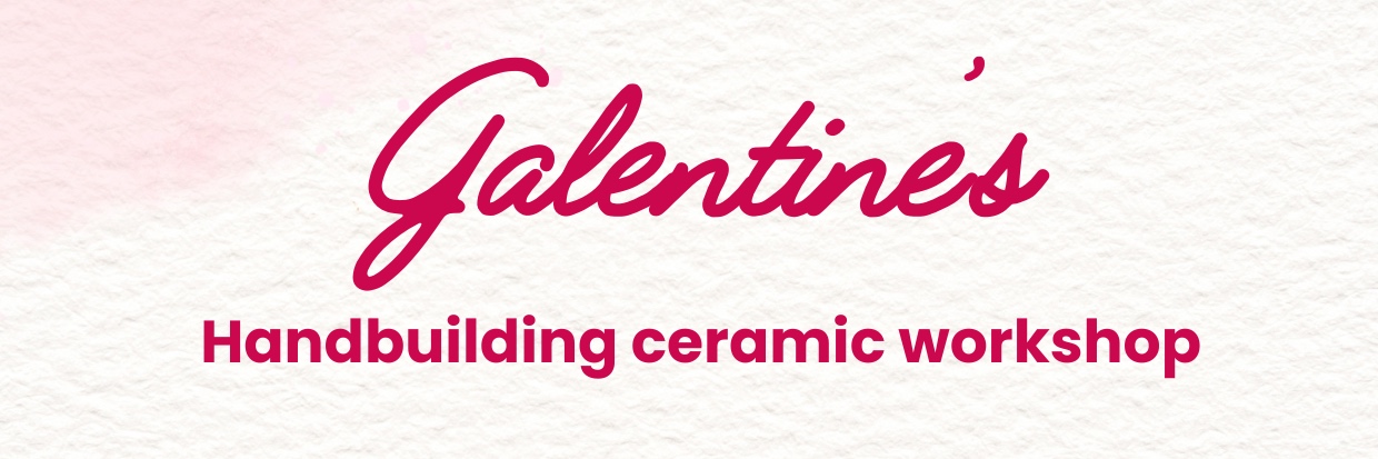 Galentine’s ceramic workshop
