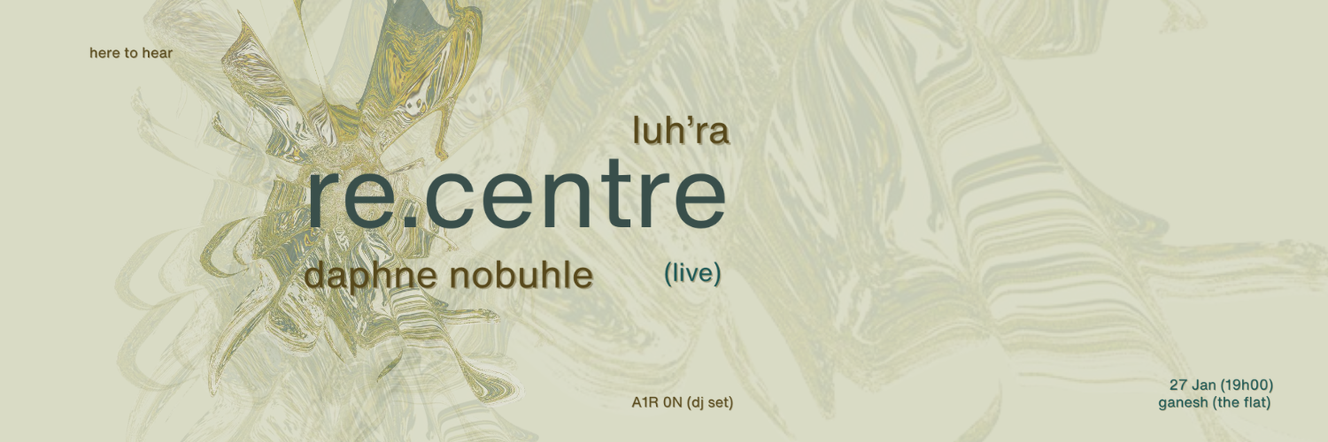Luh'ra x Daphne Nobuhle Live at Ganesh