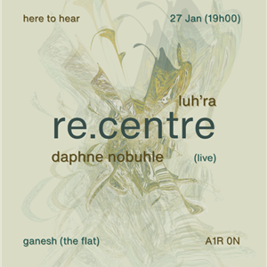 Luh'ra x Daphne Nobuhle Live at Ganesh