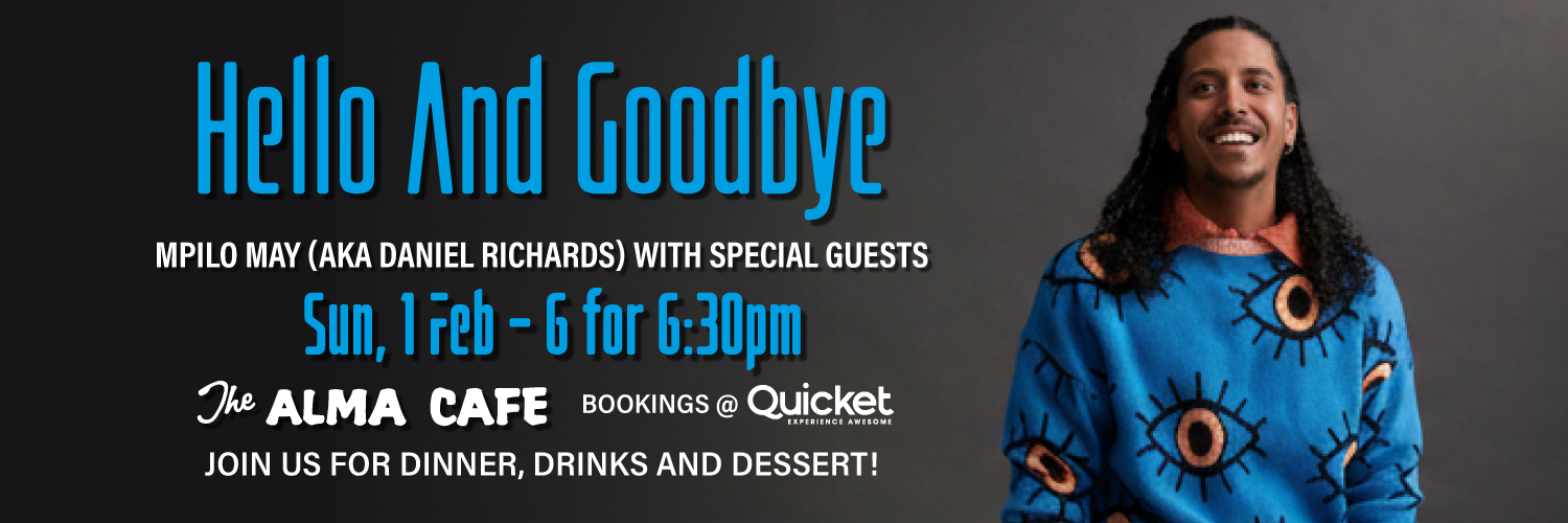 Mpilo May (AKA Daniel Richards) in Hello... and Then Goodbye