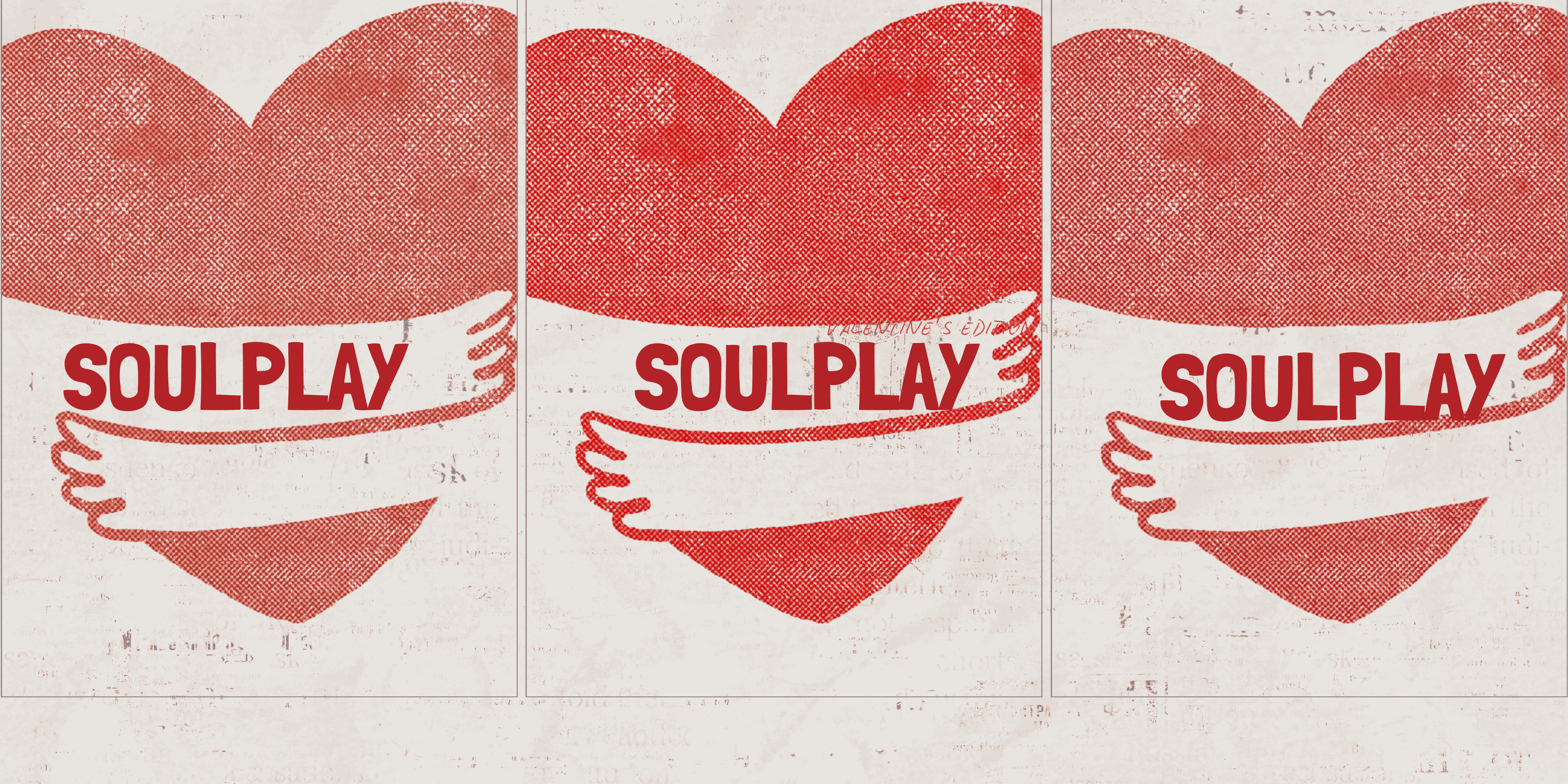 SOULPLAY VALENTINES EDITION
