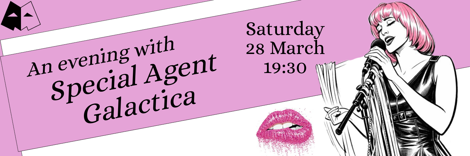 An Evening with Special Agent Galactica