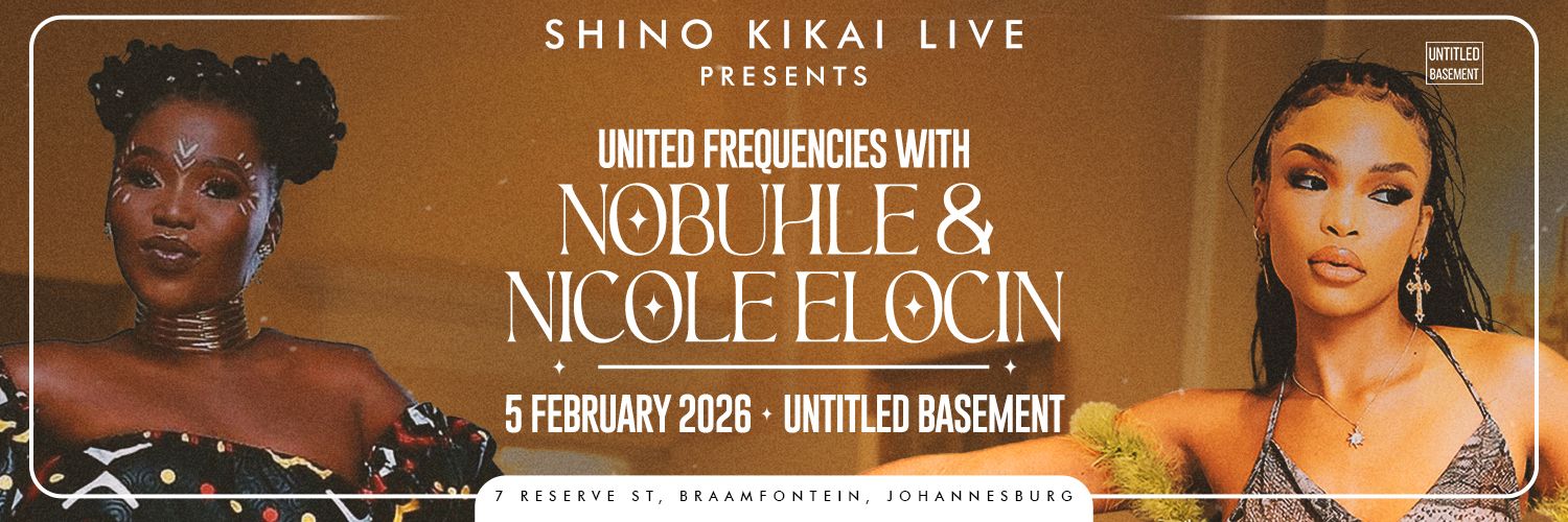 Shino Kikai Live Presents Nobuhle & Nicole Elocin