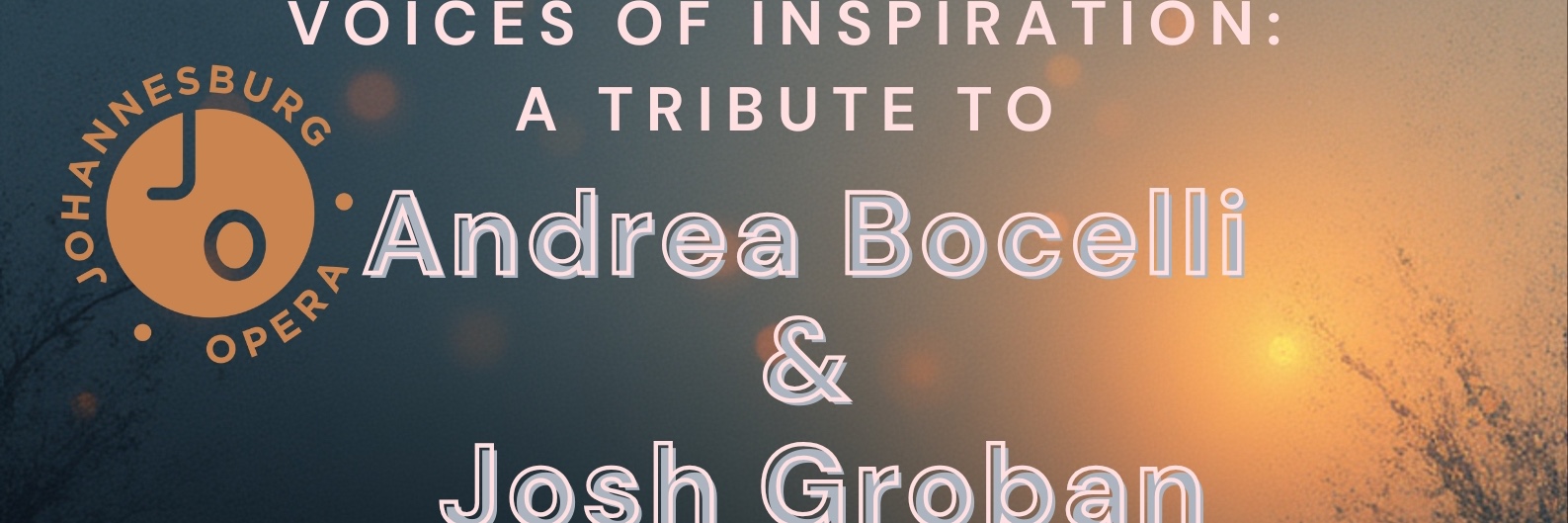 Voices of Inspiration: A Tribute Concert to Andrea Bocelli & Josh Groban