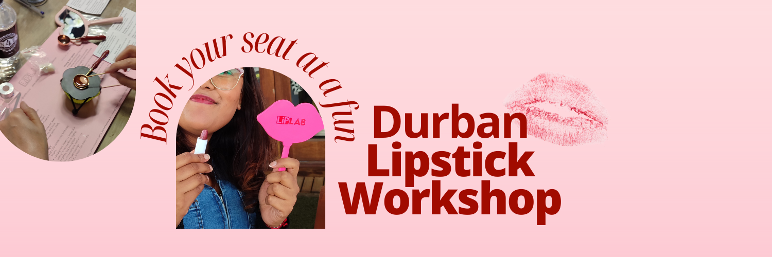 Lipstick Workshop in Durban North
