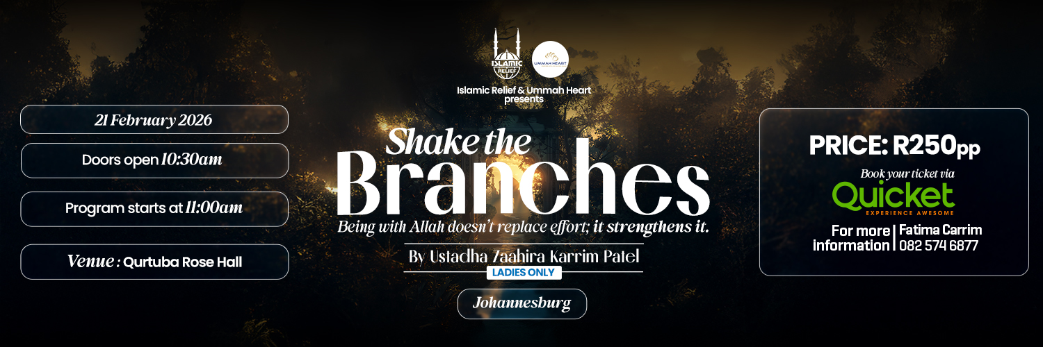 Shake The Branches by Ustadha Zaahira Karrim Patel- Johannesburg