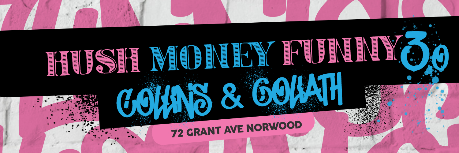 Hush Money Funny 3.0 Collins & Goliath