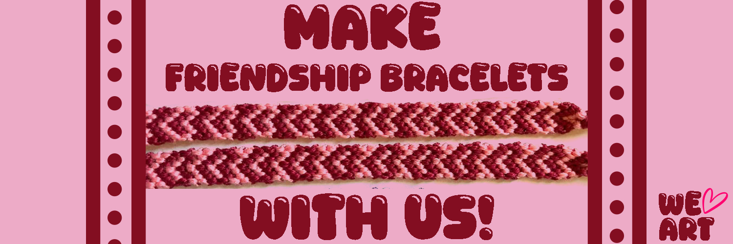 Valentines Day Friendship Bracelet Workshop