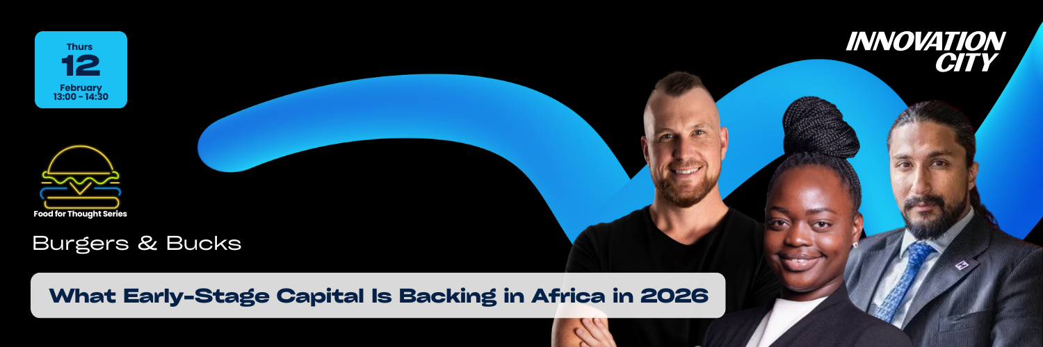 Burgers & Bucks: What Early-Stage Capital Is Backing in Africa in 2026