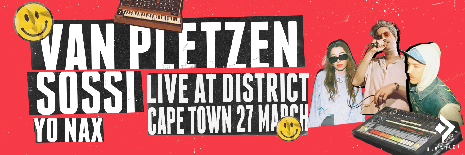 VAN PLETZEN + SOSSI + YO NAX - Live at District Cape Town.