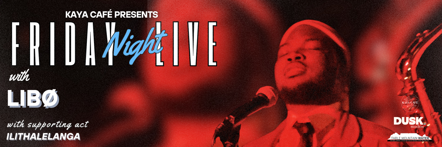 Friday Night Live with LIBØ & Ilithalelanga
