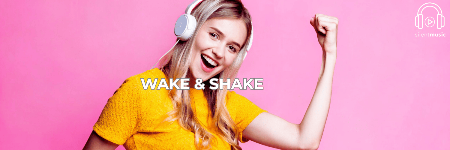WAKE & SHAKE  – Move, Dance, and Start Your Day Right