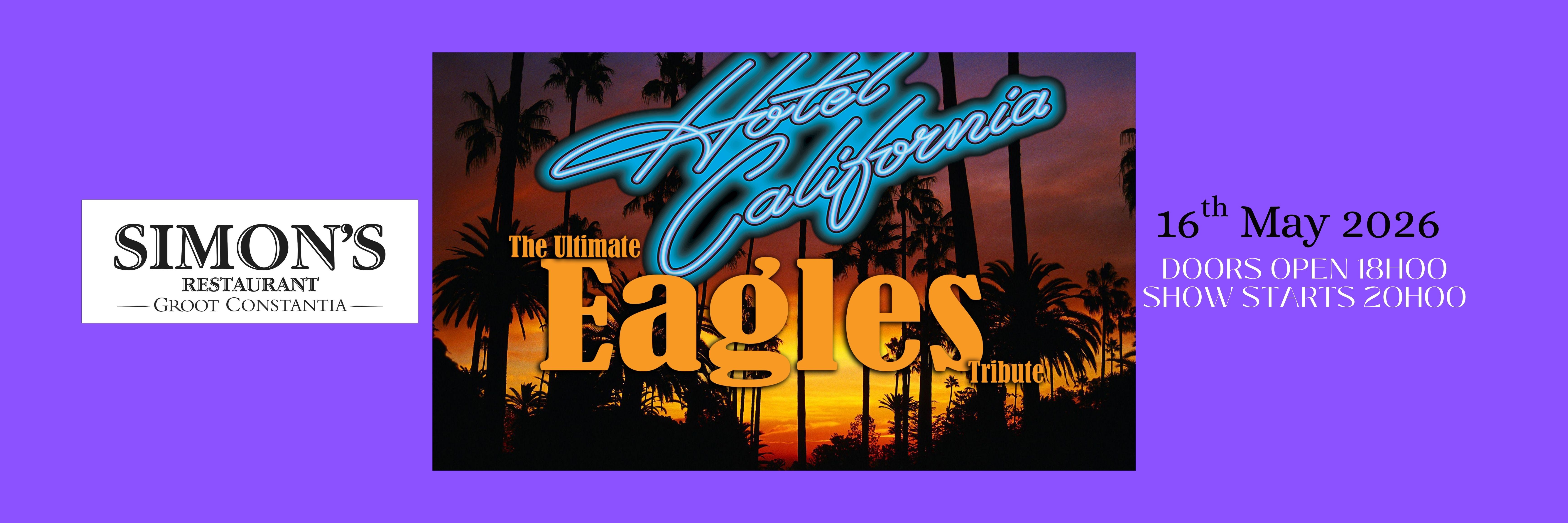 HOTEL CALIFORNIA THE ULIMATE EAGLES TRIBUTE AT SIMONS