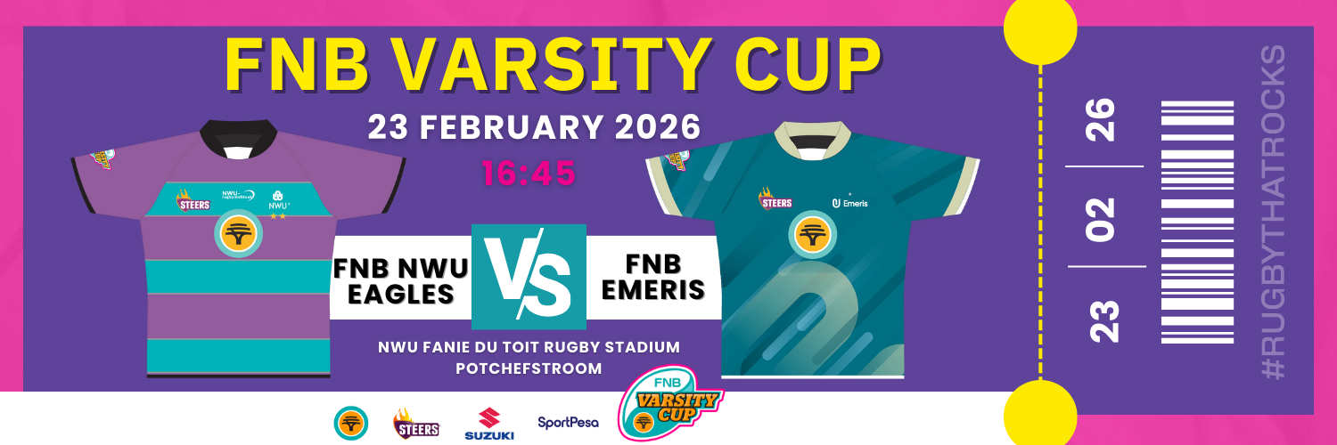 FNB Varsity Cup 2026: 23 FEBRUARY 2026 - FNB NWU Eagles vs FNB Emeris