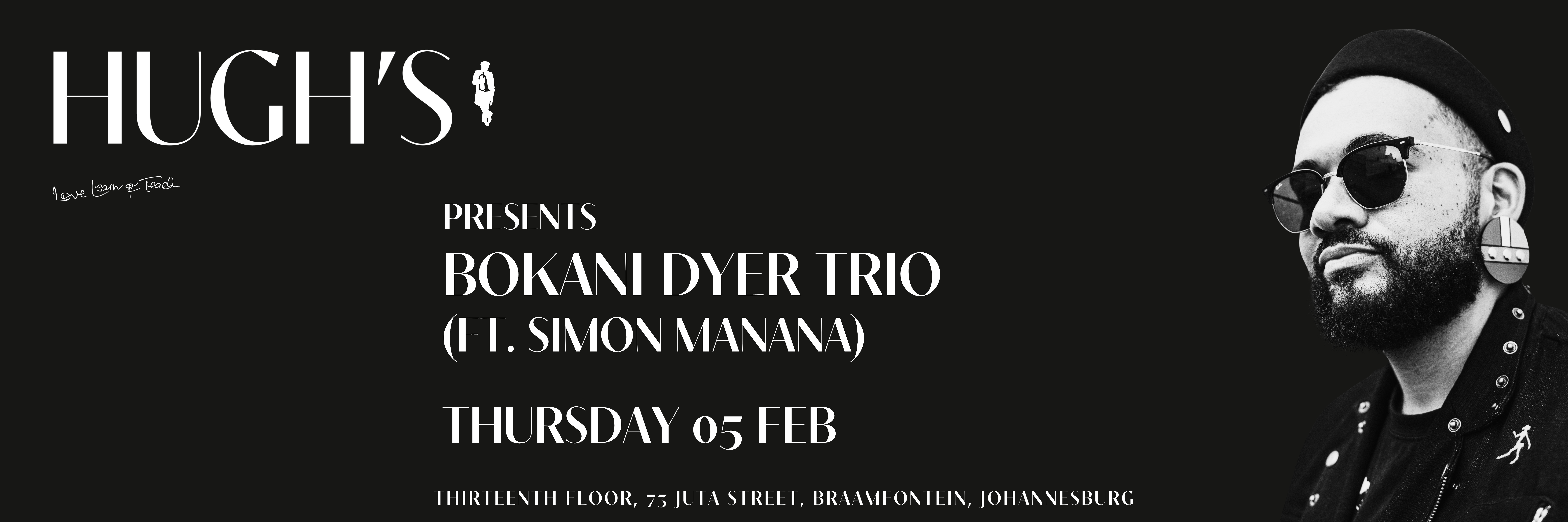 Bokani Dyer Trio (ft. Simon Manana) at Hugh's Jazz Club