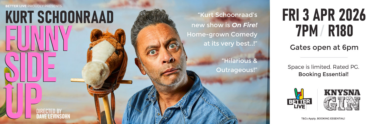 Funny Side Up - Kurt Schoonraad live in Knysna