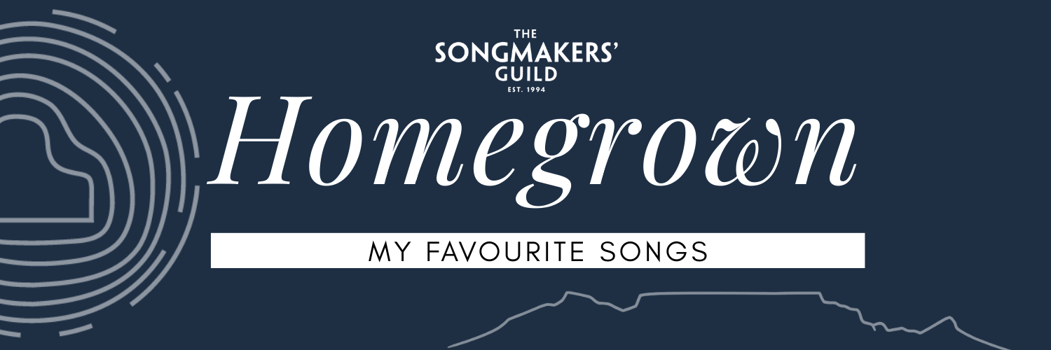 The Songmakers' Guild Homegrown: My Favourite Songs