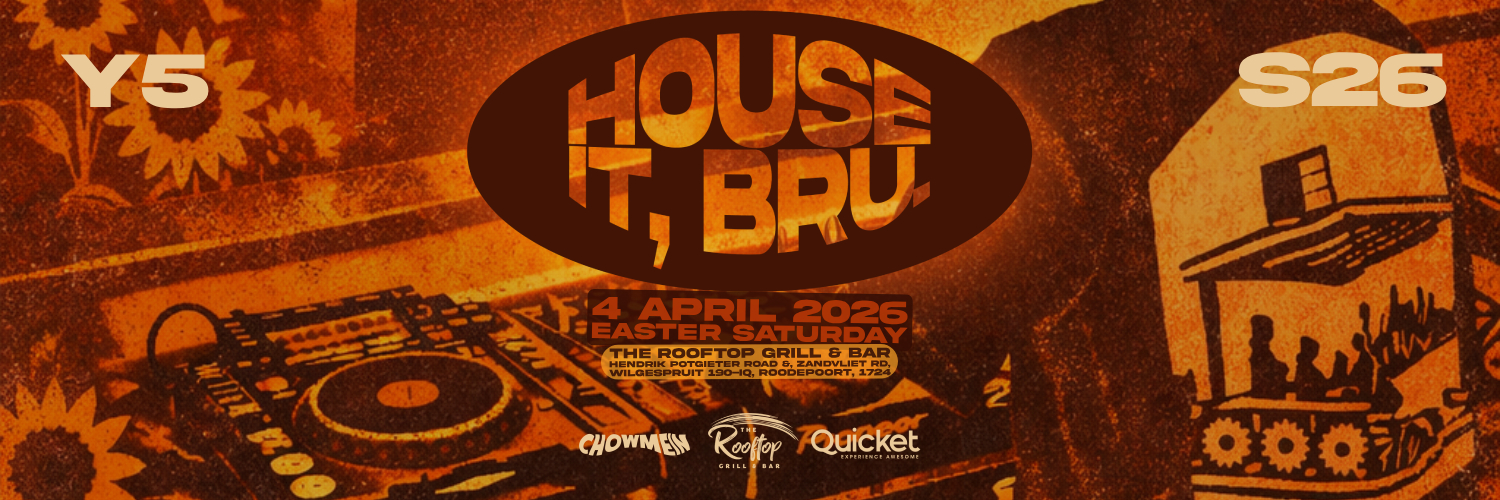 HOUSE IT, BRU // EASTER SATURDAY