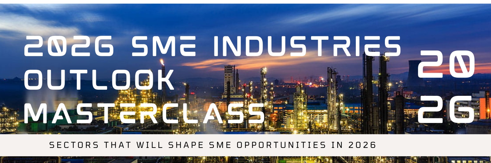 2026 SME Industries Outlook Masterclass