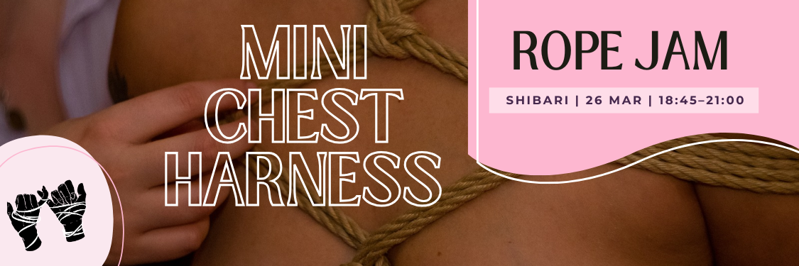 Shibari Rope Jam | Chest Harness Jam - Beginner Friendly