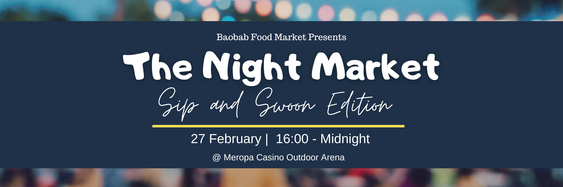 Baobab Night Market - Sip and Swoon Edition