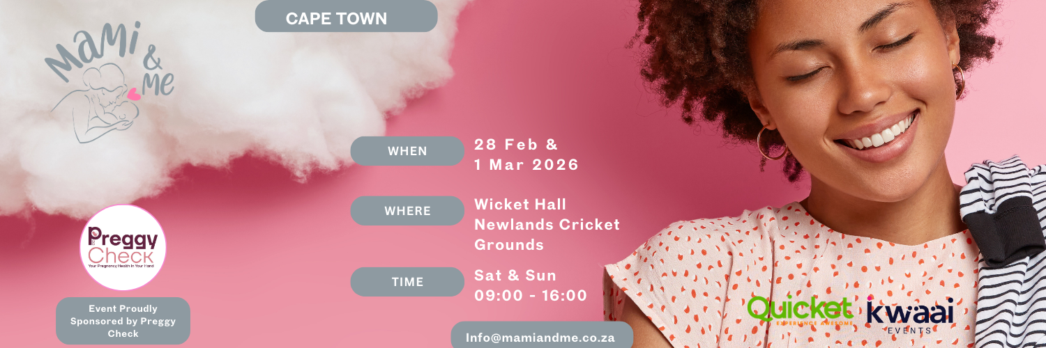 Mami&Me Baby Expo:  28 Feb & 1 Mar 2026, Cape Town