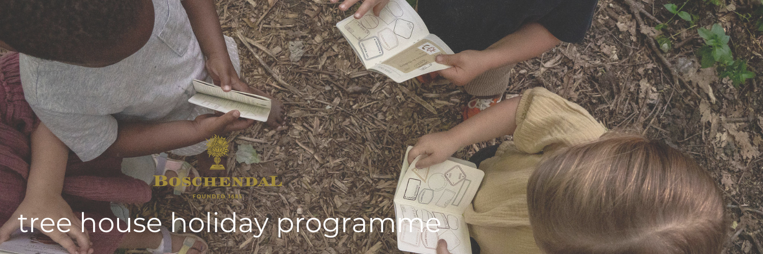 Boschendal Tree House Holiday Programme - 30 March - 03 April 2026