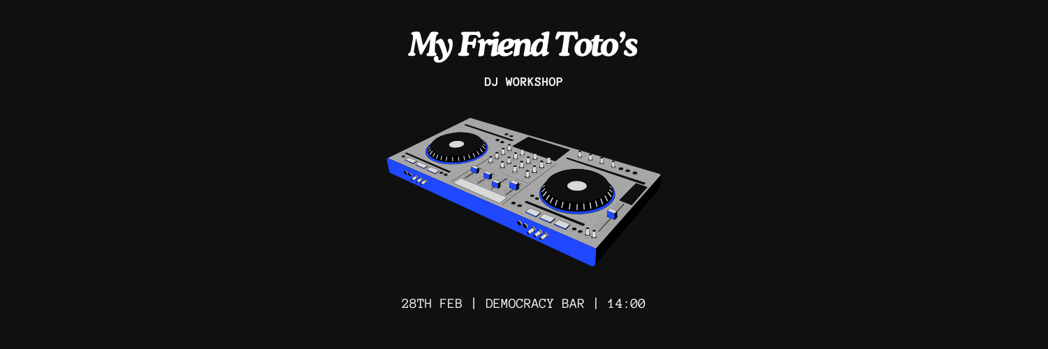 My Friend Toto's DJ Workshop