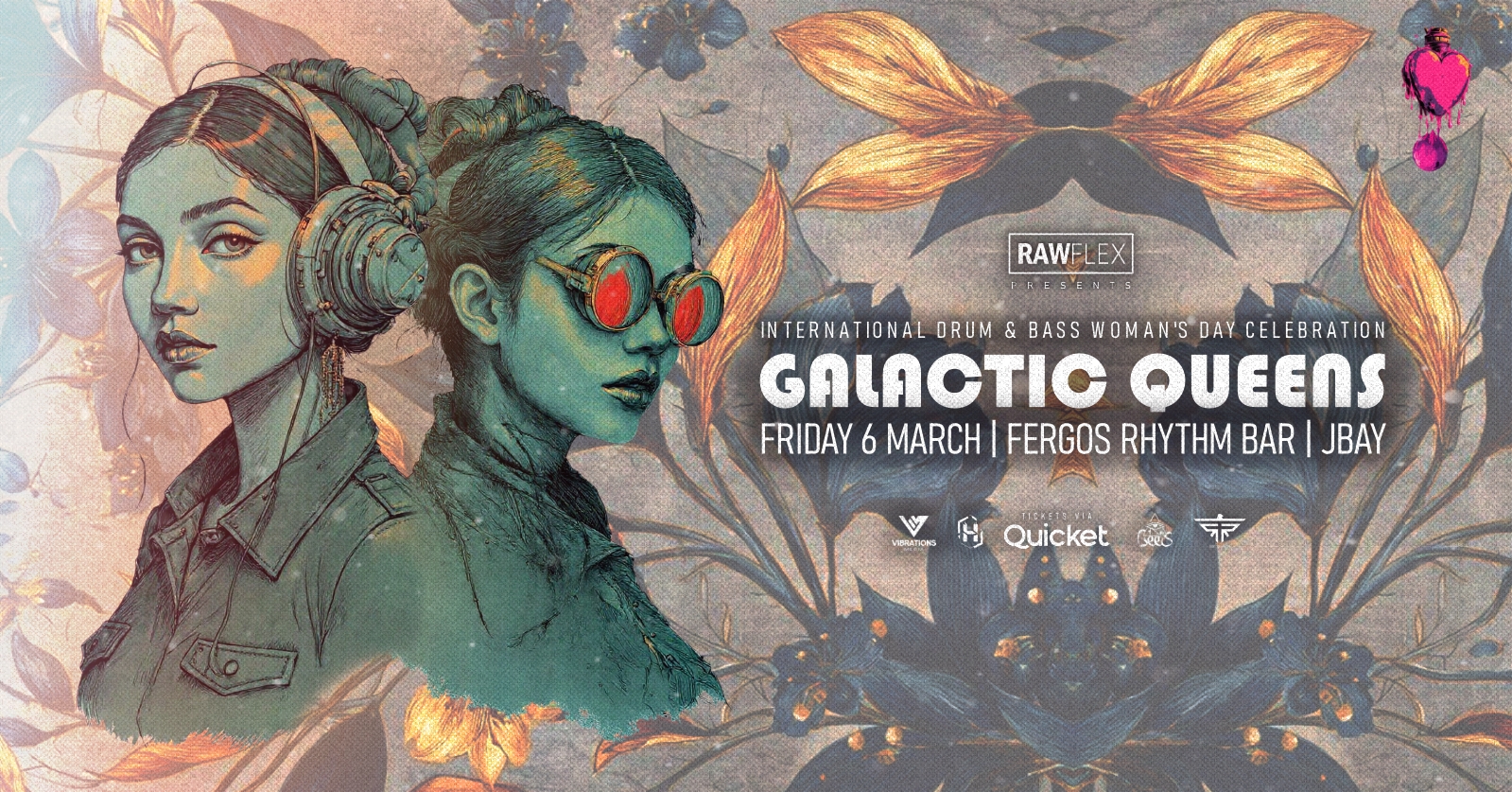 RAW FLEX prs. GALACTIC QUEENS @ FERGOS JBAY