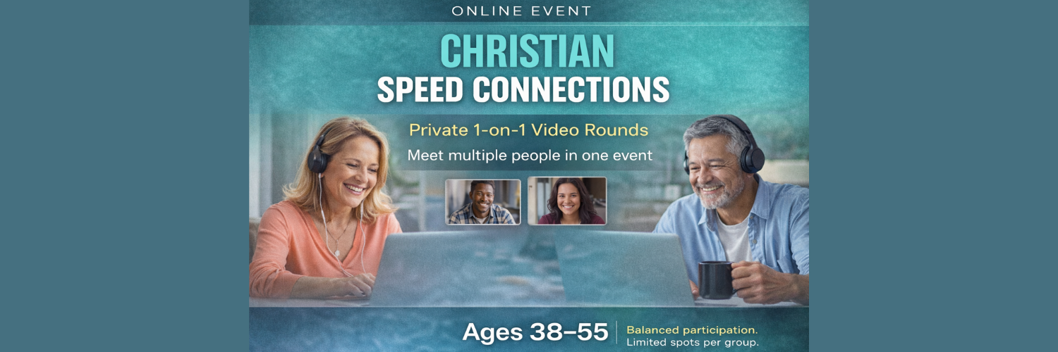 ONLINE: Christian Speed Connections - Ages: 38–55