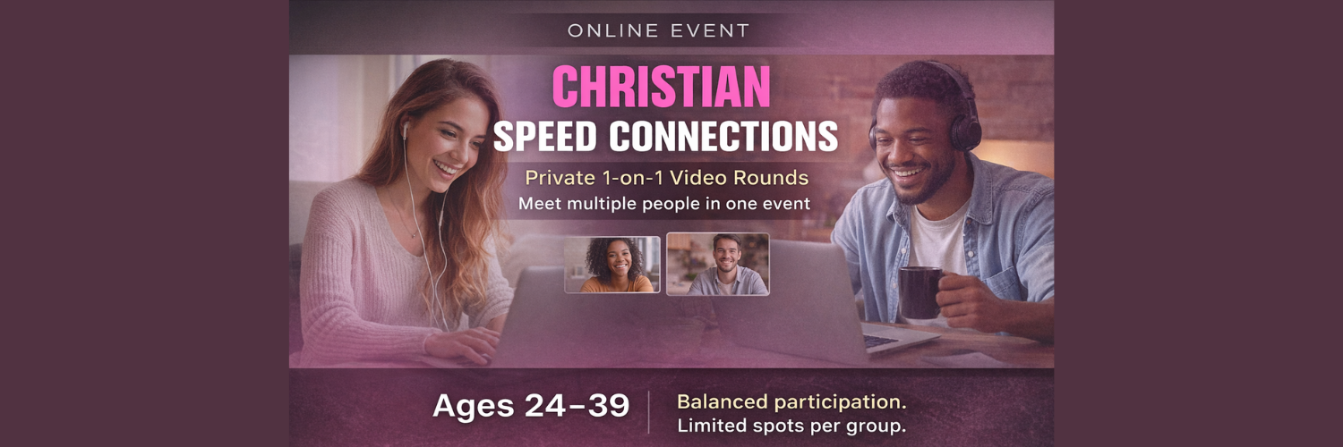 ONLINE: Christian Speed Connections - Ages: 24-39