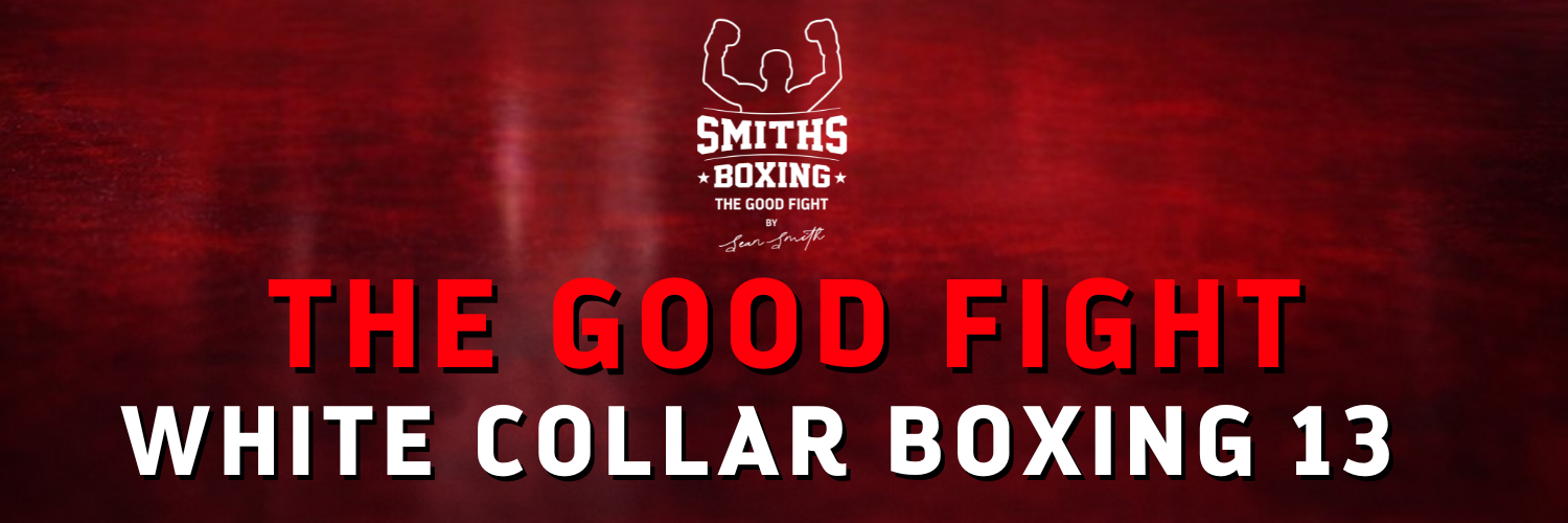 The Good Fight - White Collar Boxing 13