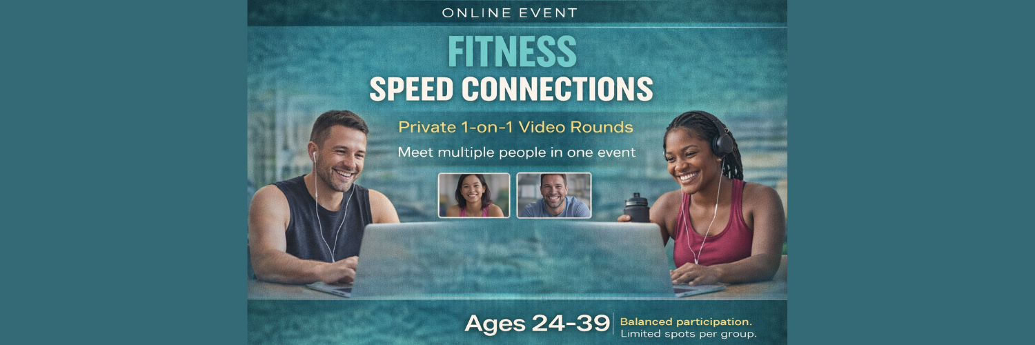 ONLINE: Fitness Speed Connections - Ages: 24-39