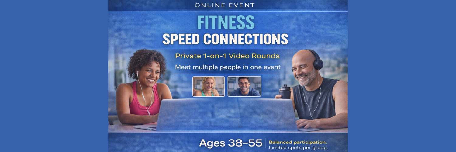 ONLINE: Fitness Speed Connections - Ages: 38-55
