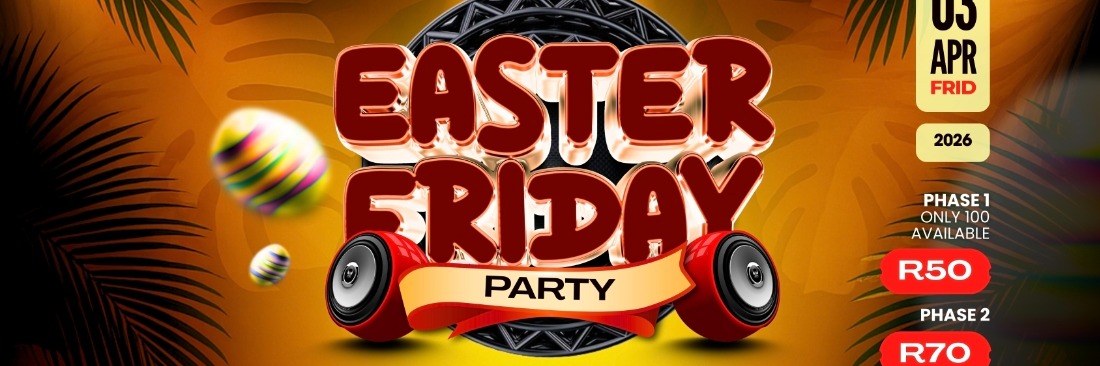 Easter Friday Party