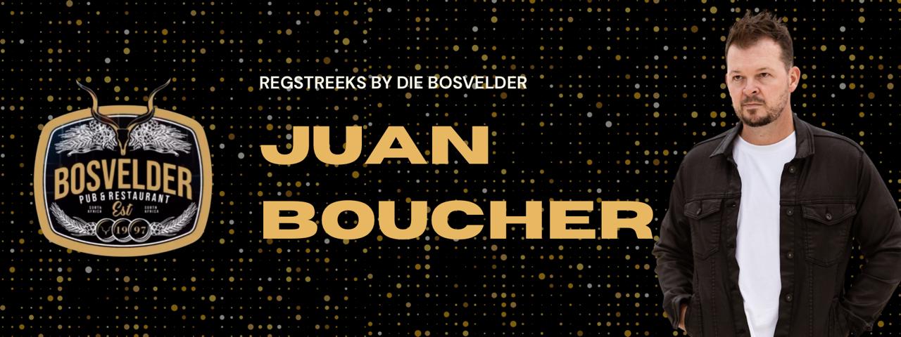 JUAN BOUCHER @ Die Bosvelder Restaurant, Centurion