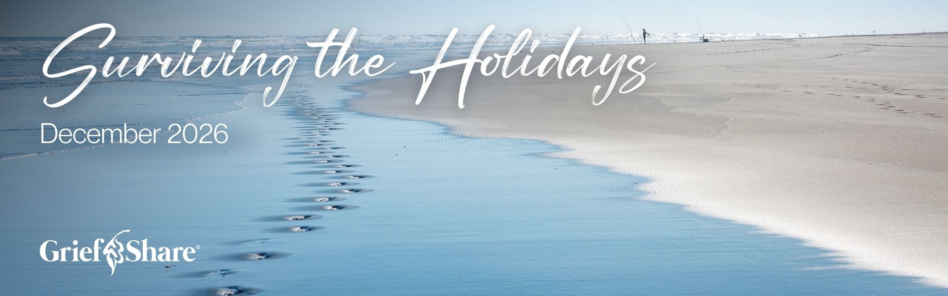 Griefshare - Surviving the Holidays