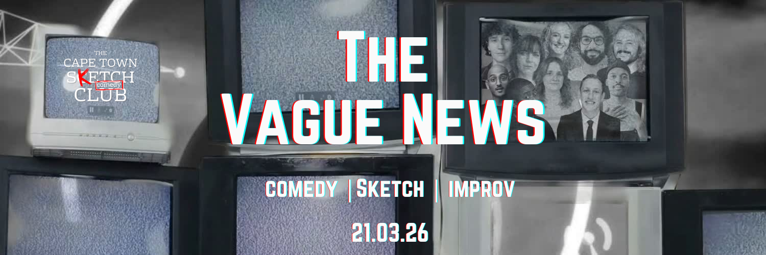 Cape Town Sketch Comedy Club: The Vague News