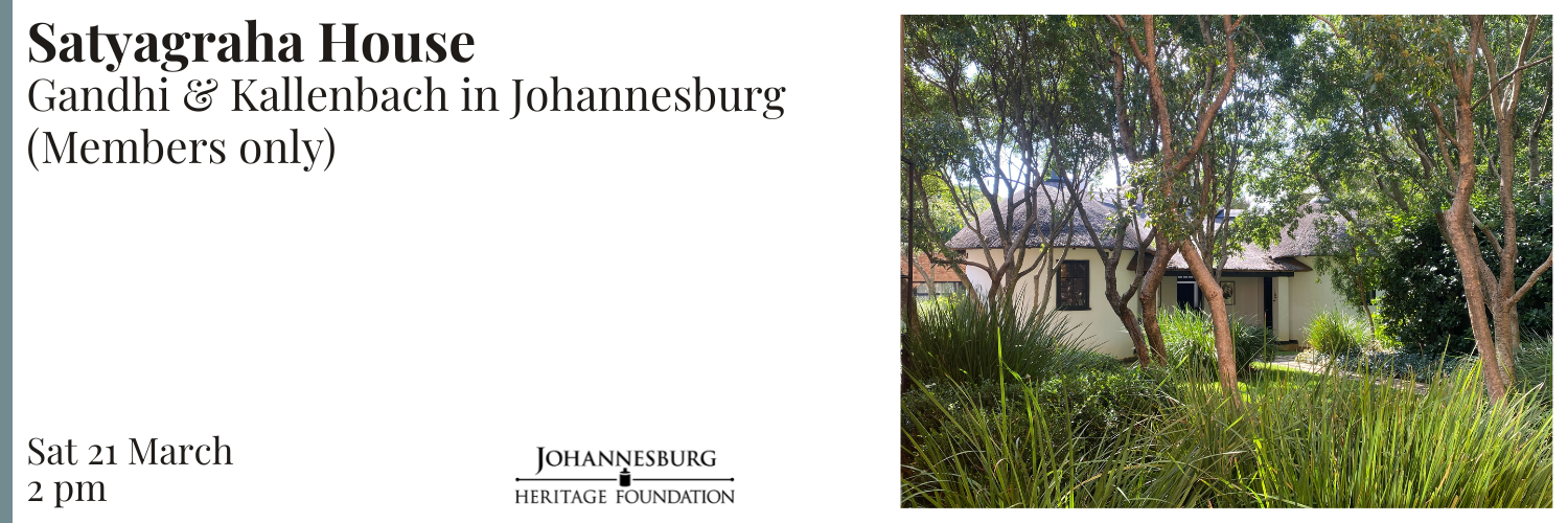 Satyagraha House - Gandhi & Kallenbach in Johannesburg